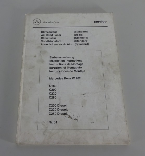 Werkstatthandbuch Einbauanweisung Mercedes-Benz C-Klasse W 202 Klimaanlage 1994