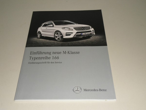 Werkstatthandbuch Einführungsschrift Mercedes M-Klasse ML Typ 166, Stand 07/2011