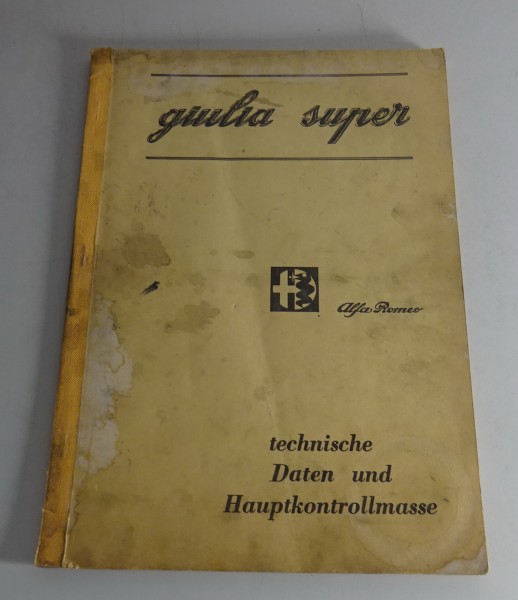 Handbuch Alfa Romeo Giulia Super Technische Daten und Kontrolle St. 06/1966