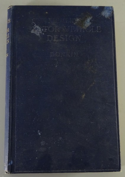 The Elements of Motor Vehicle Design - C.T.B. Donkin / Oxford von 1926