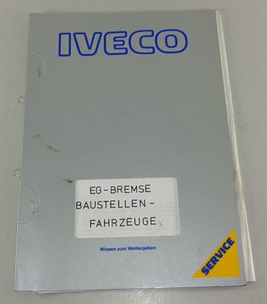 Schulungsunterlage Iveco EG Bremse Baustellen Fahrzeuge