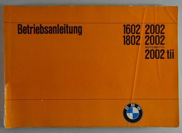 Betriebsanleitung / Handbuch BMW 1602 / 1802 / 2002 automatic + tii von 07/1972