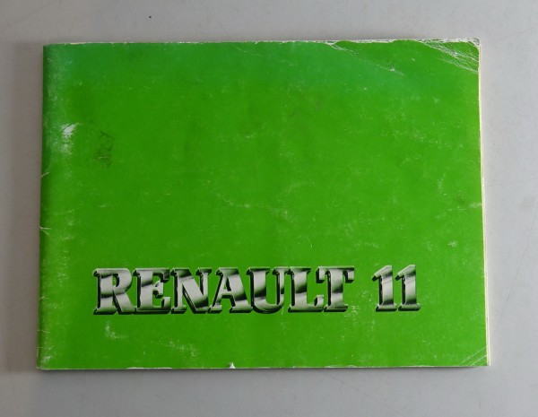 Betriebsanleitung / Handbuch Renault R 11 Stand 1984