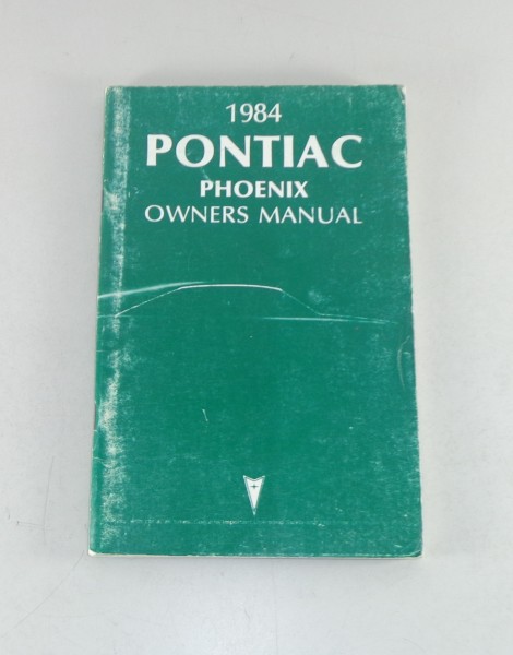 Owner's Manual / Betriebsanleitung Pontiac Phoenix Stand 1984