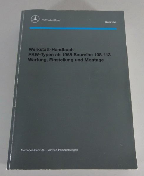 Werkstatthandbuch Mercedes Benz R113 280 SL Pagode W108 W109 280 300 SE SEL 6.3