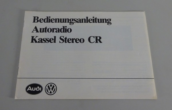 Betriebsanleitung / Handbuch VW Audi Autoradio Kassel Stereo CR Stand 09/1983