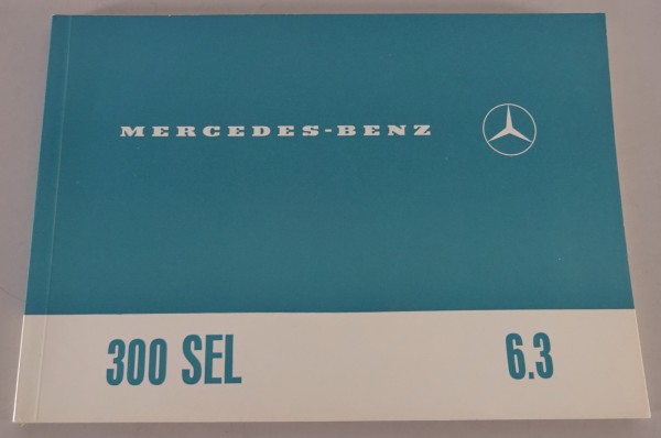 Betriebsanleitung / Owner's Manual Mercedes W109 300 SEL 6,3 Stand 04/1968