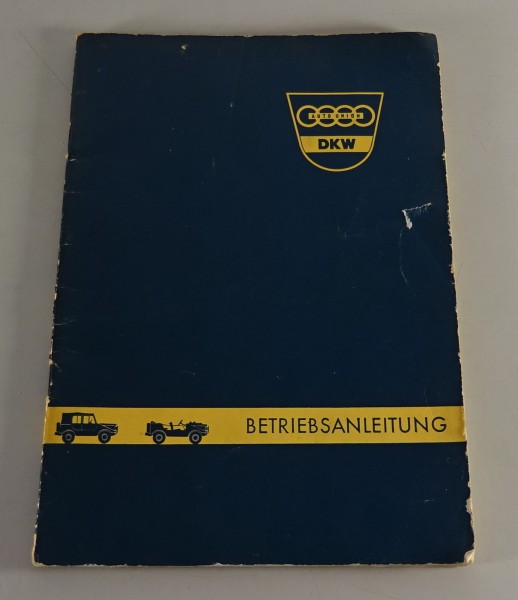Betriebsanleitung / Handbuch Auto Union DKW Munga 0,25t gl. Stand 02/1960