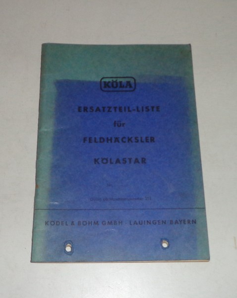 Teilekatalog / Ersatzteilliste Köla Feldhäcksler Kölastar ab Maschine-Nr. 351