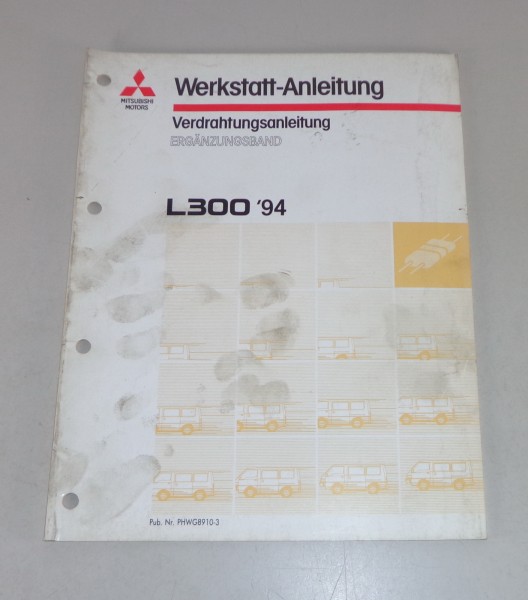 Werkstatthandbuch Mitsubishi L300 Nachtrag Elektrik Schaltpläne ab Baujahr 1994