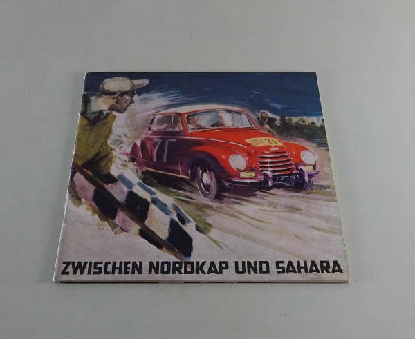 Prospekt / Broschüre DKW F91 Sonderklasse "Zwischen Nordkap und Sahara" von 1954