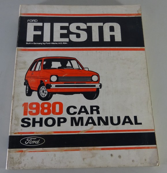 Werkstatthandbuch Ford Fiesta USA-Modell | Modelljahr 1980 | Stand 11/1979