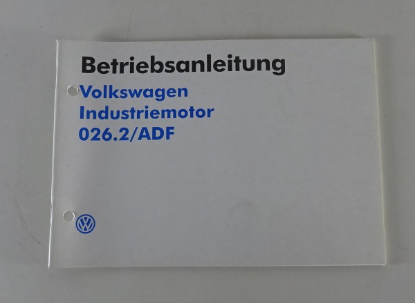Betriebsanleitung VW Industriemotor 026.2 / ADF von 04/1996