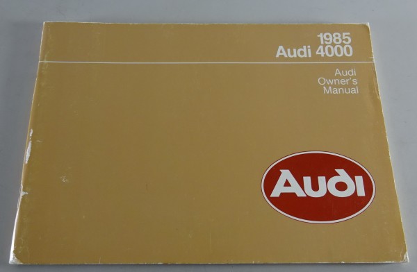 Owner´s Manual / Handbook Audi 4000 Typ 81 B2 USA-Modell from 07/1984