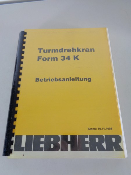 Betriebsanleitung / Handbuch Liebherr Turmdrehkran 34 K Stand 02/2000