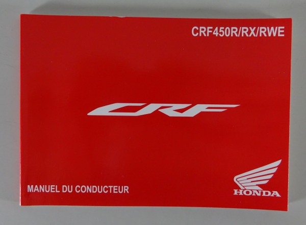 Manual du Conducteur / Manuel CRF 450 R/RX/RWE depuis 04/2022