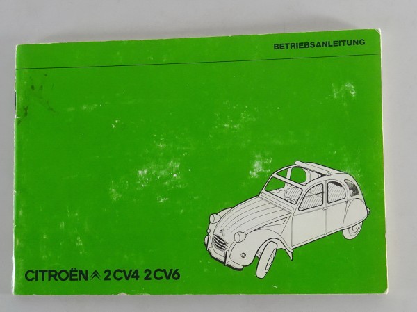 Betriebsanleitung / Handbuch Citroen 2 CV4 / 2 CV6 "Ente" Stand 1976