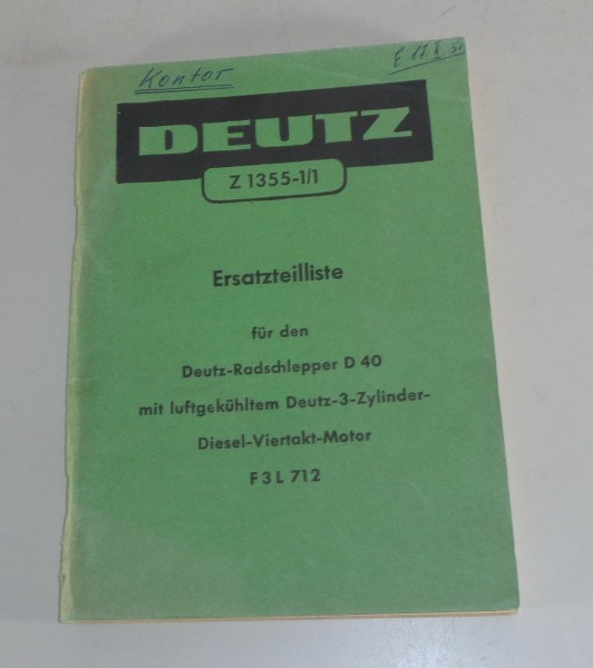 Teilekatalog / Ersatzteilliste Deutz Radschlepper D40 mit Motor F3l 712 von 1958