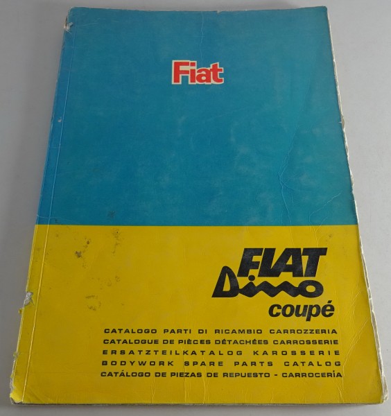 Teilekatalog / Parts catalog Karosserie Fiat Dino Coupé Stand 07/1967