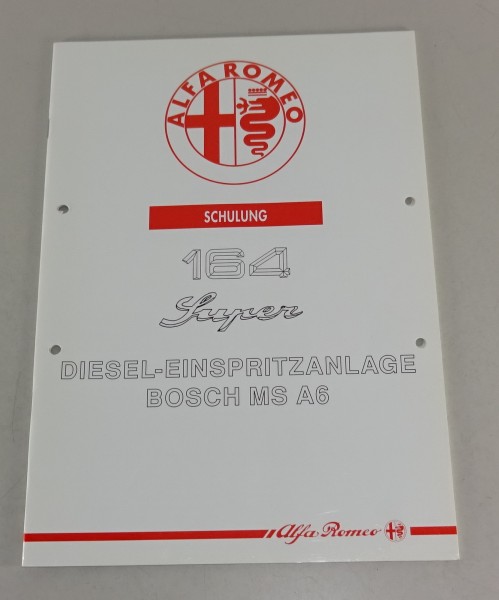 Schulungsunterlage Alfa Romeo 164 Super Diesel Einspritzanlage Bosch MS A6 1992