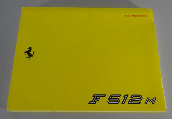 Betriebsanleitung / Owner´s Manual / Uso e manutenzione Ferrari 512 M Testarossa