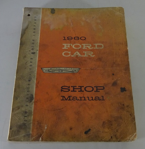 Workshop Manual Ford Fairline / Galaxie / Starliner / Sunliner / Station Wagon