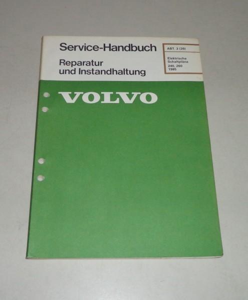 Werkstatthandbuch Elektrik / Elektrische Schaltpläne Volvo 240 / 260 Bauj. 1985