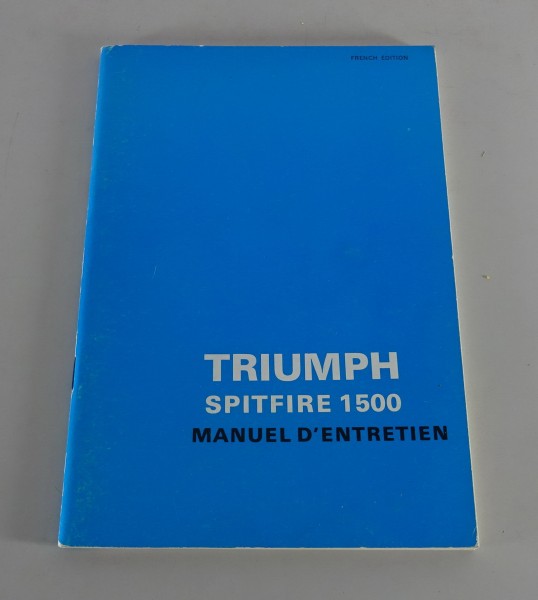 Manuel d'entretien / Manuel Triumph Spitfire 1500 Version 03/1977