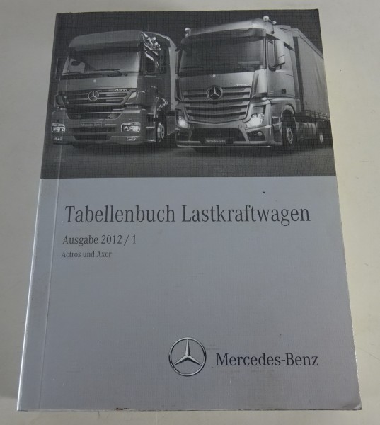 Tabellenbuch Mercedes Benz Actros und Axor Ausgabe 01/2012 Stand 10/2011