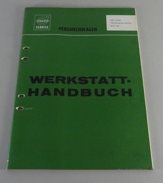 Werkstatthandbuch Volvo 140 / 142 / 144 / 145 Technische Daten Stand 03/1972