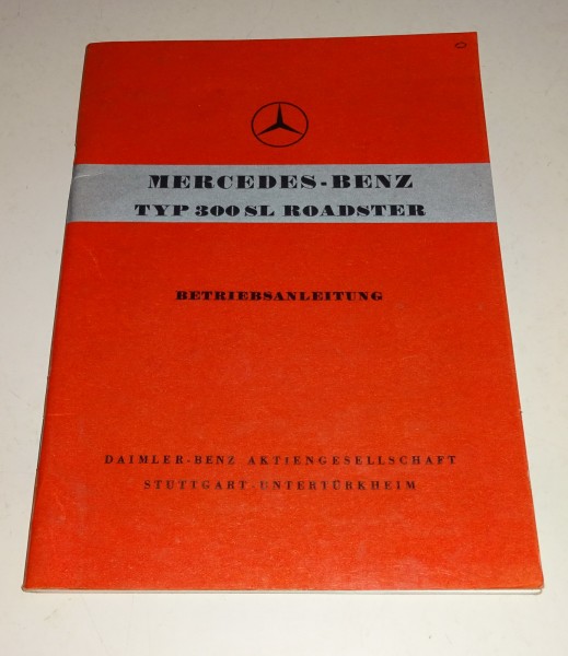 Betriebsanleitung Mercedes-Benz 300 SL R198 Roadster Stand 1957 Ausgabe A