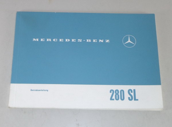 Betriebsanleitung Mercedes R113 Pagode 280 SL Stand 08/1970 - Reprint-Ausgabe