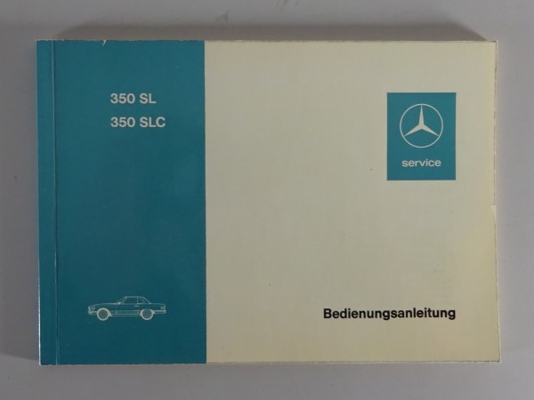 Betriebsanleitung / Handbuch Mercedes Benz R107 350 SL + SLC Stand 09/1971