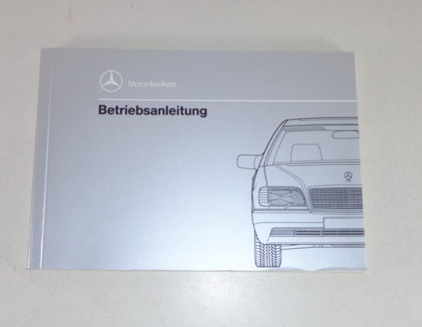 Betriebsanleitung Mercedes W140 S-Klasse 300 SE (2.8) / SEL / 400 SE Stand 1992