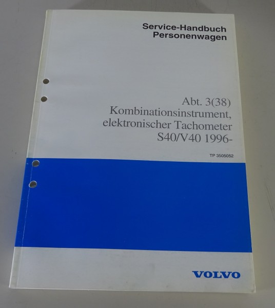 Werkstatthandbuch Volvo S40 / V40 elektronischer Tachometer Stand 11/1996