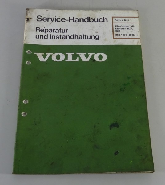 Werkstatthandbuch Volvo 260 Motor B27 / B28 Baujahr 1975 - 1983