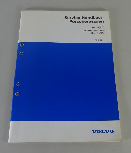 Werkstatthandbuch / Service Hanfbuch Volvo 850 Lackreparaturen ab Baujahr 1995