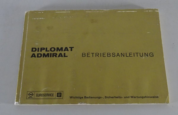 Betriebsanleitung Opel Diplomat B / Admiral B 2,8 / 5,4 liter Stand 02/1977