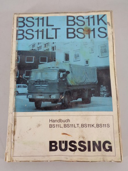 Betriebsanleitung / Handbuch Büssing LKW BS11L, BS11LT, BS11K, BS11S von 10/1967