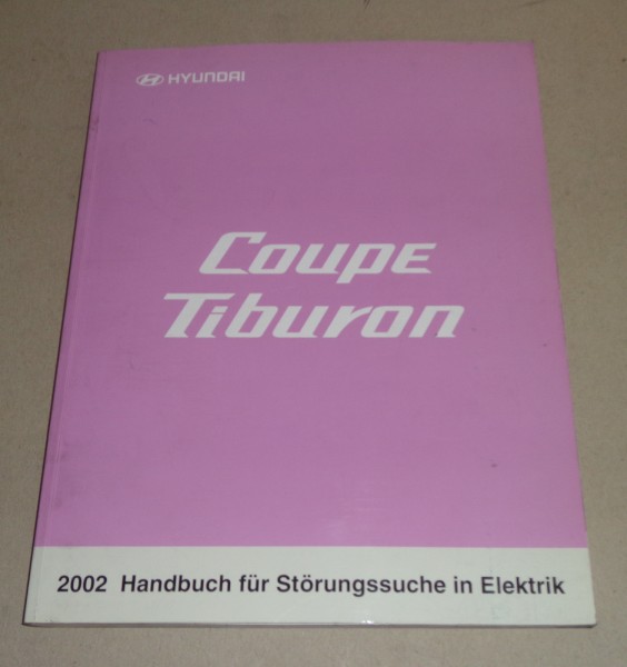 Werkstatthandbuch Hyundai Coupe / Coupé Elektrik Schaltpläne Fehlersuche 2002
