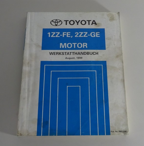 Werkstatthandbuch Toyota Motor 1ZZ-FE / 2 ZZ-GE für Celica ZZT von 08/1999