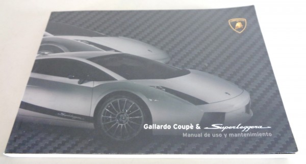 Manual de uso y mantenimiento Lamborghini Gallardo Coupé & Superleggera 01/2007