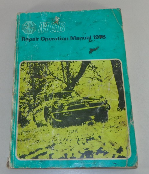 Werkstatthandbuch / Workshop Manual MGB / MG B Gummiboot Stand 1978