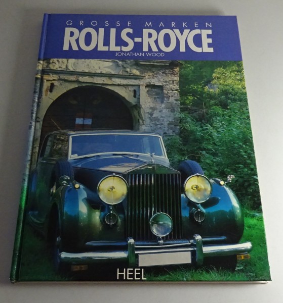 Bildband Grosse Marken - Rolls-Royce Jonathan Wood Heel Verlag