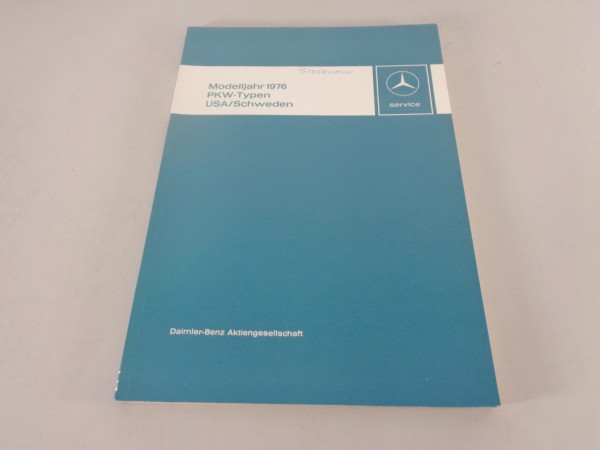 Werkstatthandbuch Mercedes Benz 1976 USA + Schweden Versionen W115, W114, R107