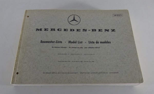 Baumuster - Liste Mercedes Benz PKW & NFZ 03/1969, Ausgabe E