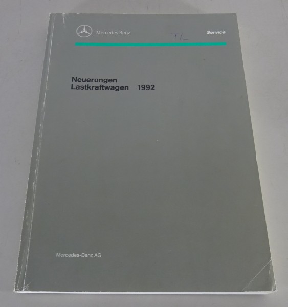 Werkstatthandbuch Einführung Neuerungen Mercedes Benz LKW Lastkraftwagen 1992