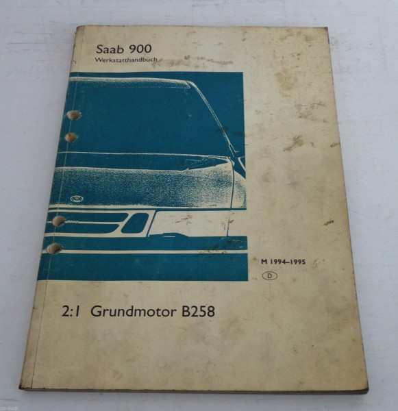 Werkstatthandbuch Saab 900 Motor Grundmotor B258 Modelljahr 1994 -1995