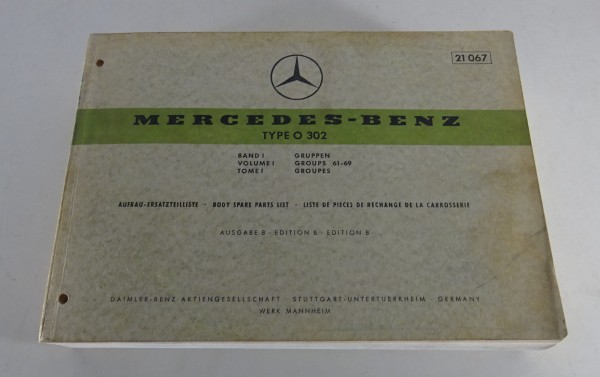 Teilekatalog Mercedes-Benz Bus Typ O 302 Aufbau Band I Stand 03/1968