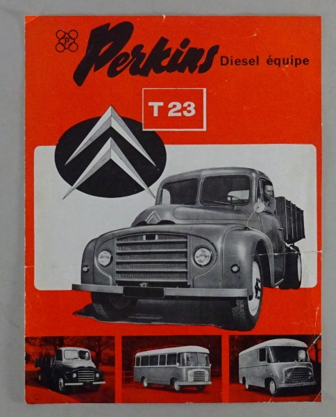 Prospektblatt Citroen LKW Typ T23 mit Perkins Diesel von 10/1959 frz.